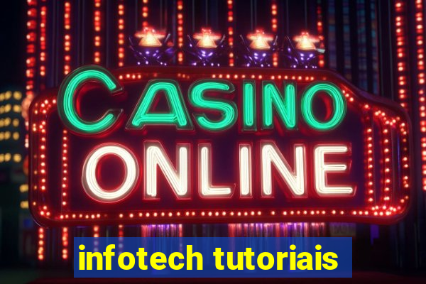 infotech tutoriais